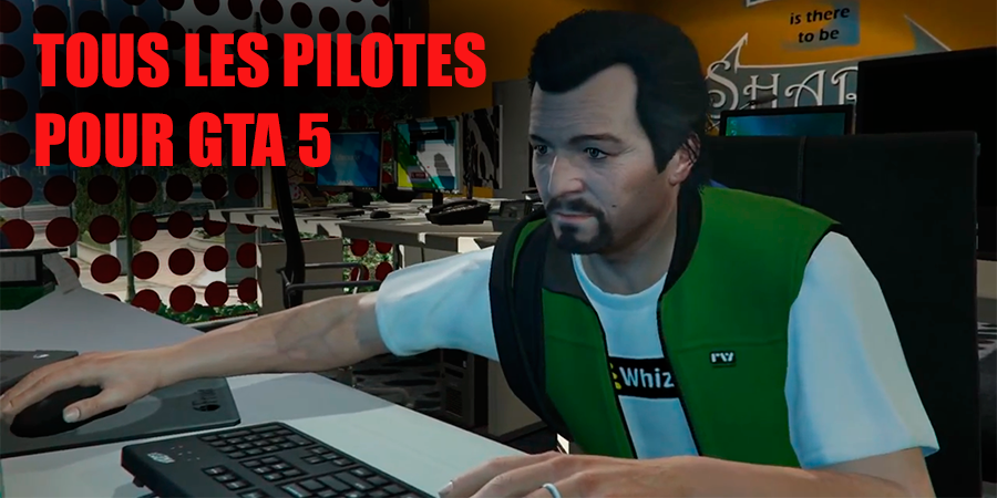 Pilotes pour GTA 5