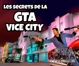 Les secrets de la GTA vice city