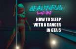 Dormir avec un danseur dans GTA 5