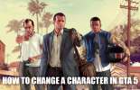 Comment faire pour changer de personnage GTA 5