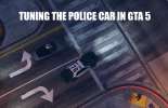 Pour syntoniser une voiture de police dans GTA 5