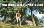 Façons de trouver Larry Tupper GTA 5