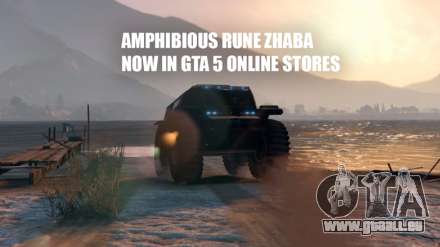 Les détails au sujet de l'apparition dans GTA 5 Online VTT amphibie Rune Zhaba