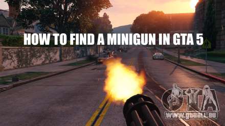 Wie finde ich eine minigun in GTA 5