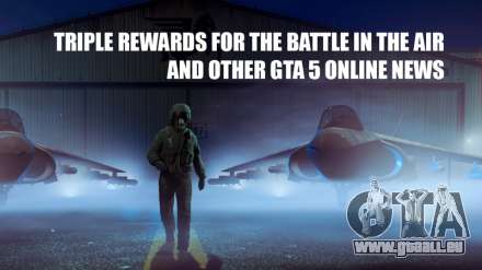 Triple les gains pour la bataille dans l'air et dans d'autres nouvelles de GTA 5 Online cette semaine