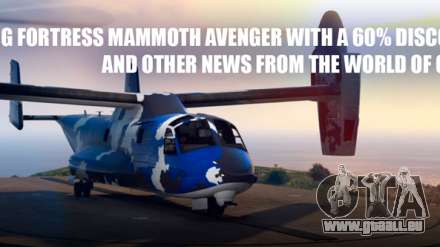 Des réductions sur Mammoth Vengeur dans GTA 5 Online et d'autres nouvelles de cette semaine