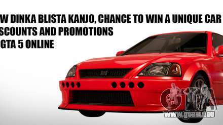 Neue Dinka Blista Kanjo Compact in GTA 5 Online und auch Promotionen und Ausschüttungen Doppel für den test