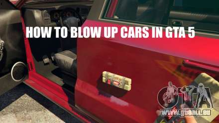 Wie blow up Autos in GTA 5