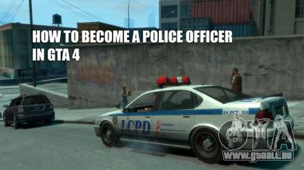 Devenir un policier dans GTA 4: comment le faire