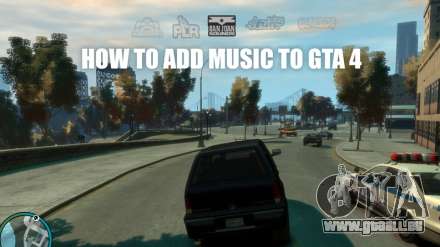 Pour ajouter votre propre musique dans GTA 4