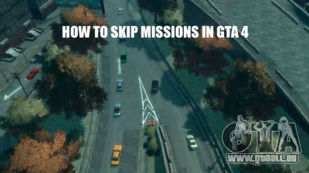 Passer une mission dans GTA 4: est-il possible