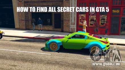 Comment trouver le GTA 5 le secret des voitures
