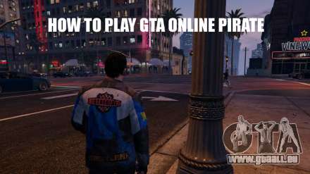 Wie pirate GTA 5 online zu spielen