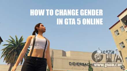 Die sex-change-Charakter in GTA 5 online