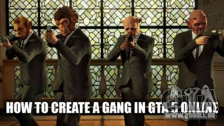 La mise en place de la bande en mode online, GTA 5: comment faire sur PS4 et PC