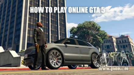 Comme pour GTA 5 pour jouer online