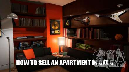 Comment vendre un appartement dans GTA 5 online