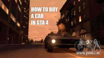Der Kauf eines Autos in GTA 4: wo und wie