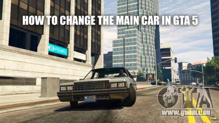 In GTA 5 zu ändern, Haupt-Auto