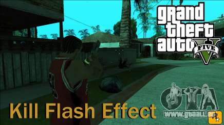 GTA 5 Kill Flash Effect für GTA San Andreas