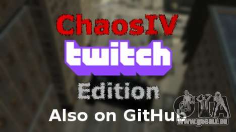 ChaosIV Twitch Edition pour GTA 4