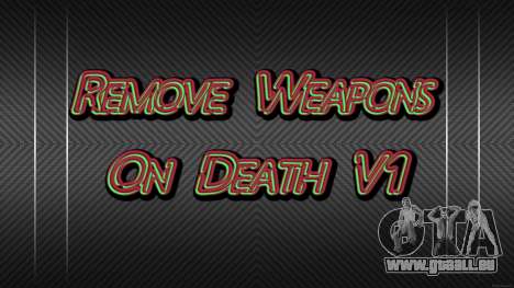 Remove Weapons On Death V1 für GTA 4