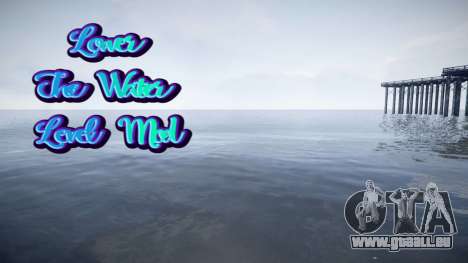 Lower The Water Level Mod pour GTA 4